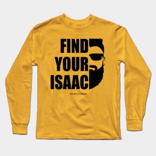 Find Your Isaac! (black) Long Sleeve T-Shirt